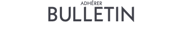 ADHÉRER BULLETIN