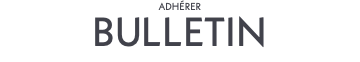 ADHÉRER BULLETIN